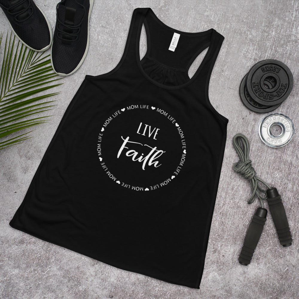 Mom Life Live Faith Racerback Tank