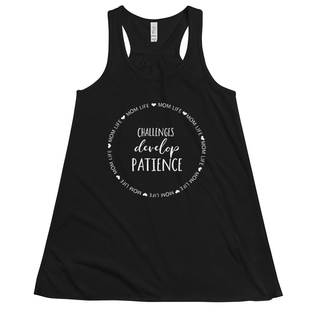 Mom Life Challenges Develop Patience Racerback Tank