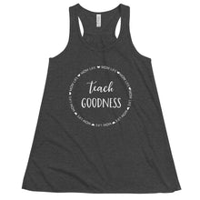 Load image into Gallery viewer, Mom Life Teach Goodness Racerback Tank
